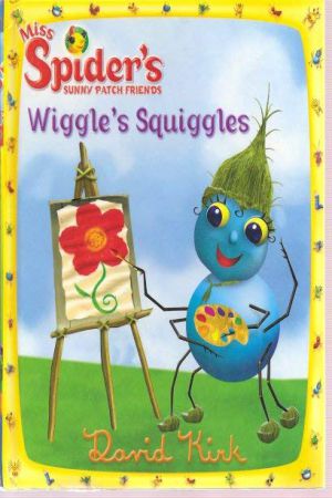 Miss Spider's- Wiggle`s Squiggles (Book 10)